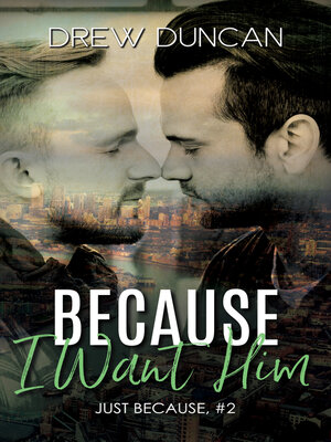 cover image of Because I Want Him